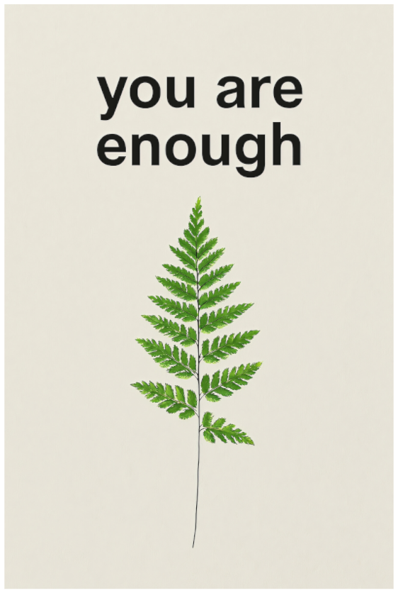 Main image You Are Enough – Fern of Quiet Strength
