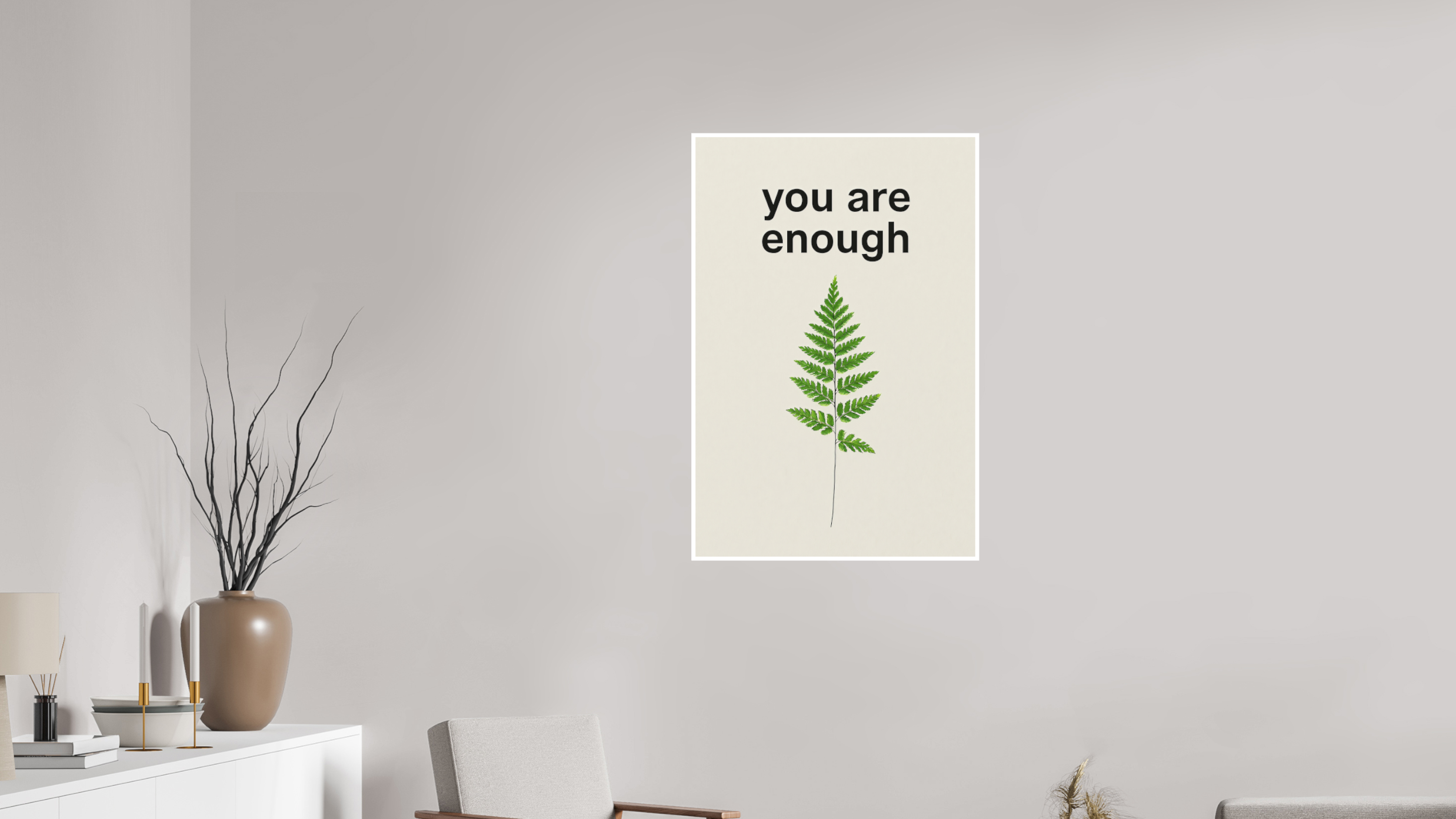 70 x 105 cm, Poster You Are Enough – Fern of Quiet Strength